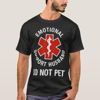 Mens Do Not Pet Emotional Support Husband Funny  T-Shirt