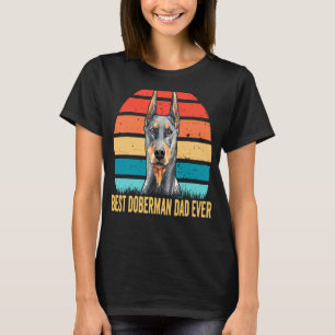 Mens Doberman Dog Dad Best Doberman Dad Ever Fathe T-Shirt