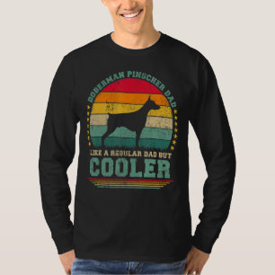 Mens Doberman Pinscher Dad Like A Regular Dad Fath T-Shirt