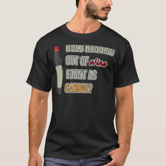 Mens Does Running Out Of Wine Count As Cardio Alco T-Shirt