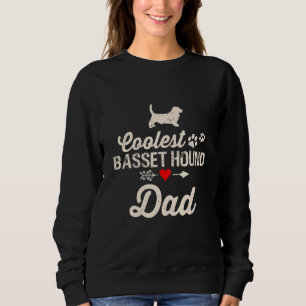 Mens Dog Dad Coolest Basset Hound Dad Pet Owner Sweatshirt