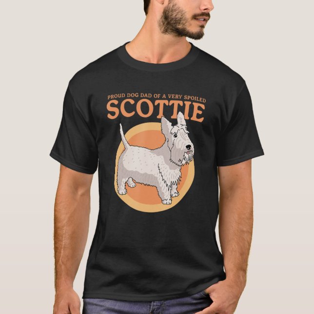 Mens Dog Dad Of A Spoiled Scottie Dog Owner Scotti T-Shirt (Front)