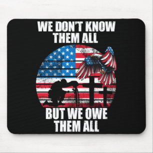 Mens Dont Know But Owe Veteran Day Performance Mouse Mat