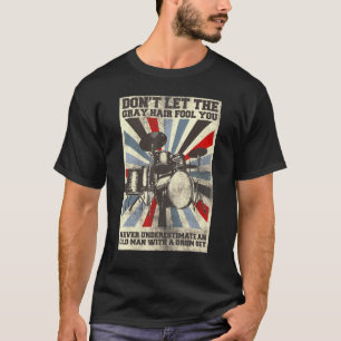 Mens Dont Let The Grey Hair Fool You Percussionist T-Shirt