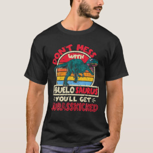Mens Don't Mess With Abuelo Saurus Jurasskicked Ty T-Shirt
