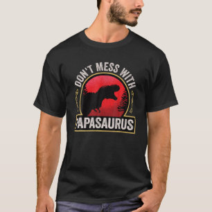 Mens Don't Mess With Papasaurus Dinosaur Dad Fathe T-Shirt