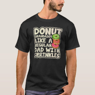 Mens Donut Grandaddy Like A Regular Dad Donuts Fa T-Shirt