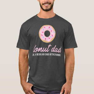 Mens Doughnut dad , Funny Cute Sprinkles Trendy Gi T-Shirt