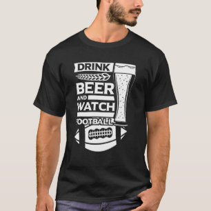 Mens Drink Beer And Watch Football Sunday Family T-Shirt