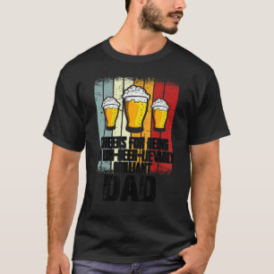 Mens Drink Cheers For Being Un Beer Lievably Dad T-Shirt