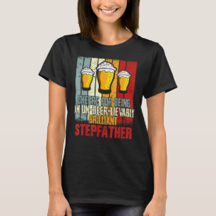 Mens Drink Cheers For Being Un Beer Lievably Step T-Shirt