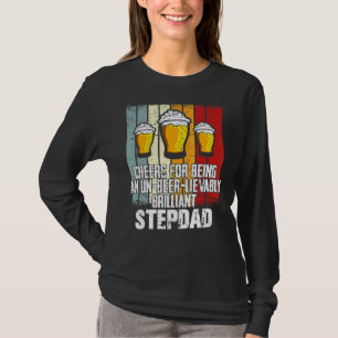 Mens Drink Cheers For Being Un Beer Lievably Step T-Shirt