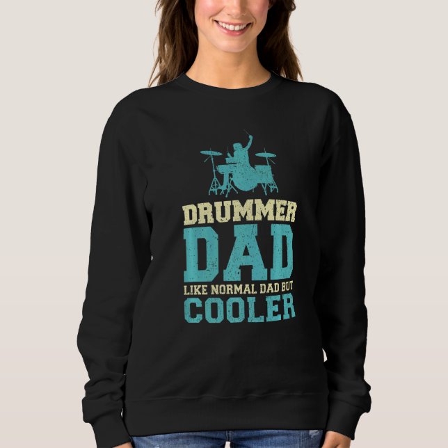 Mens  Drummer Dad Like A Regular Dad Drummer Fathe Sweatshirt (Front)