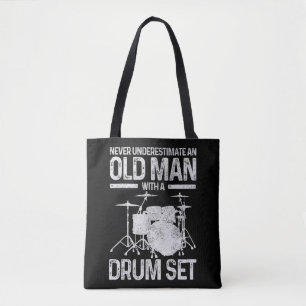 Mens Drummer Gift Never Underestimate An Old Man W Tote Bag