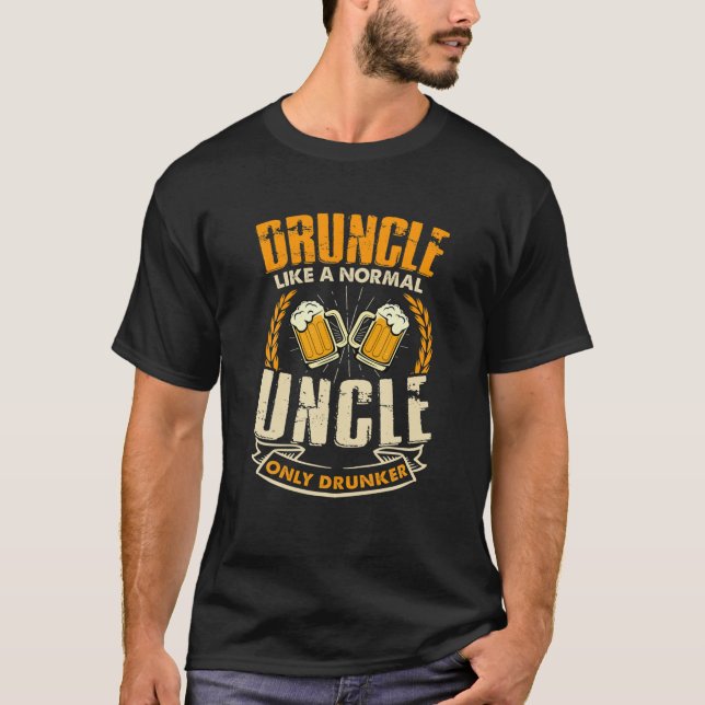Mens Druncle Like A Normal Uncle Only Drunker Beer T-Shirt (Front)