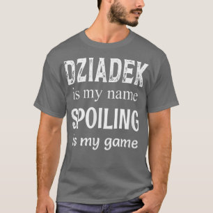 Mens Dziadek Is My Name Poland Polish Grandfather  T-Shirt