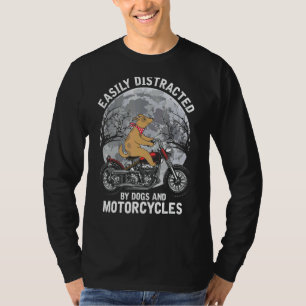 Mens Easily Distracted By Dogs & Motorcycles Moto T-Shirt