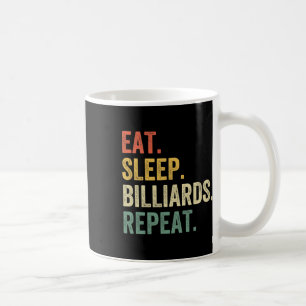 Mens Eat Sleep Billiards Repeat Funny Pool Player Coffee Mug