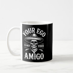 Mens Ego Is Not Amigo Western Vintage Performance Coffee Mug