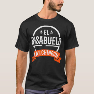 Mens El Bisabuelo Mas Chingon Spanish Great Grandp T-Shirt