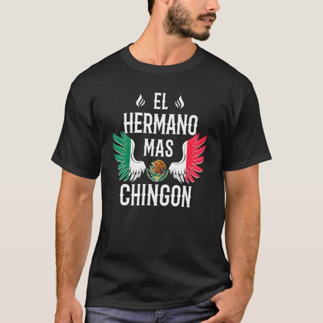 Mens El Hermano Mas Chingon Spanish Brother Mexica T-Shirt (Front)