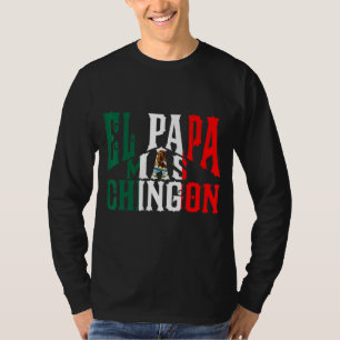 Mens El Papa Mas Chingon Best Mexican Dad T-Shirt