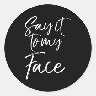 Mens Election Shirt Quote For Women Gift Cute Say Classic Round Sticker