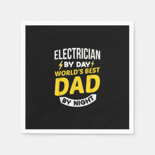 Mens Electrician By Day Worlds Best Dad By Night Napkin
