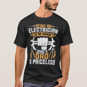 Mens Electrician Dad Being an Electrician Is an H T-Shirt