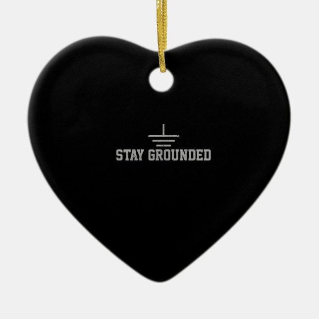 Mens Electrician Electrical Engineer Stay Grounded Ceramic Tree Decoration (Front)