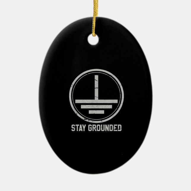 Mens Electrician  - Stay Grounded Funny Nerd Ceramic Tree Decoration (Front)