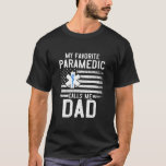 Mens EMT My Favourite Paramedic Calls Me Dad T-Shirt<br><div class="desc">Mens EMT My Favourite Paramedic Calls Me Dad American Flag Shirt Shirt. Perfect gift for your dad,  mum,  papa,  men,  women,  friend and family members on Thanksgiving Day,  Christmas Day,  Mothers Day,  Fathers Day,  4th of July,  1776 Independant day,  Veterans Day,  Halloween Day,  Patrick's Day</div>