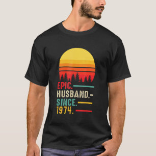 Mens Epic Husband Since 1974, Happy Anniversary T-Shirt