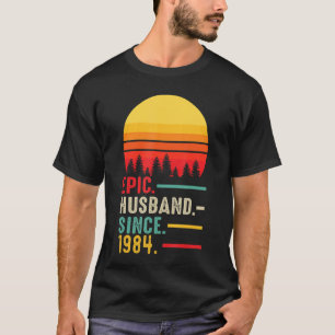 Mens Epic Husband Since 1984, Happy Anniversary T-Shirt