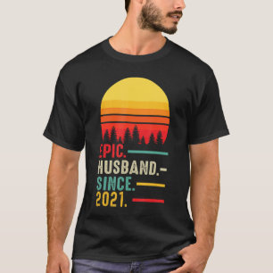 Mens Epic Husband Since 2021, Happy Anniversary T-Shirt
