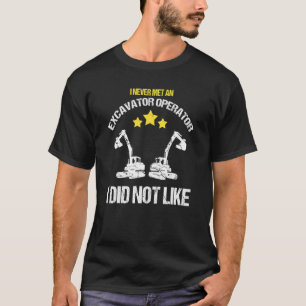 Mens Excavator Backhoe Digger for Excavator Driver T-Shirt