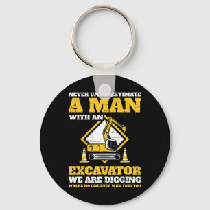 Mens Excavator drivers never underestimate an old  Key Ring