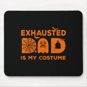 Mens Exhausted Dad Is My Costume Ghost Matching Ha Mouse Mat