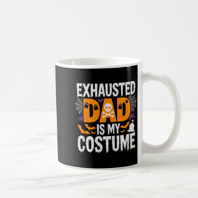 Mens Exhausted Dad Is My Costume Shirt Men Hallowe Coffee Mug (Right)