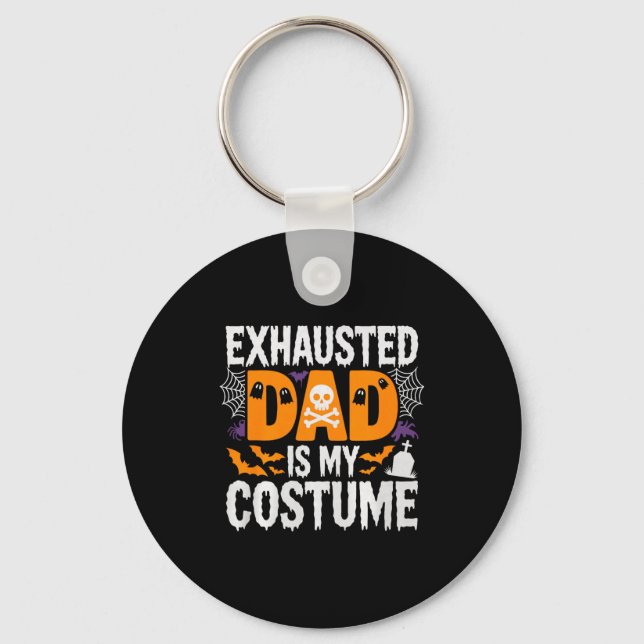Mens Exhausted Dad Is My Costume Shirt Men Hallowe Key Ring (Front)