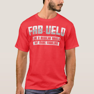 Mens Fabuelo Abuelo Fabulous Grandfather Grandpa G T-Shirt