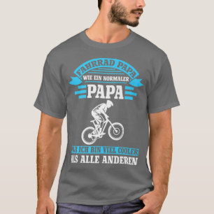 Mens Fahrrad papa wie ein normaler papa Family T-Shirt