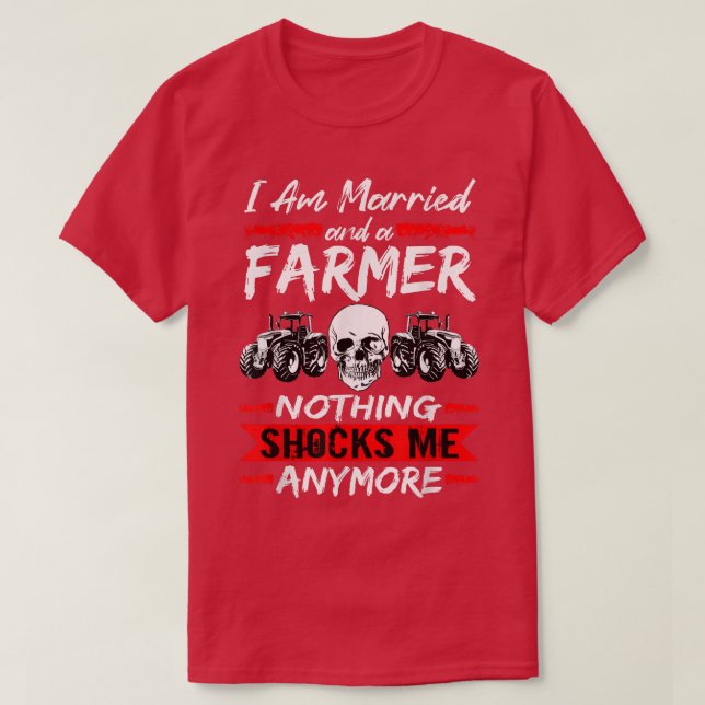 Mens Farmer I Am Married And A Farmer Nothing Shoc T-Shirt (Design Front)