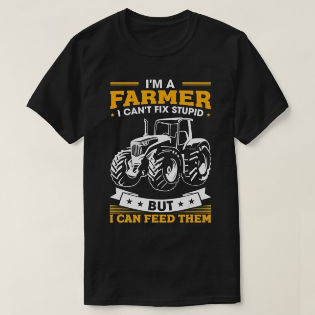 Mens Farming Tractor Lover I'm A Farmer I Feed Peo T-Shirt (Design Front)