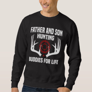 Mens Father And Son Hunting Buddies Deer Hunter Pa Sweatshirt