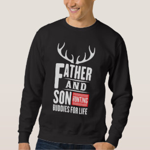 Mens Father And Son Hunting Buddies Deer Hunter Pa Sweatshirt