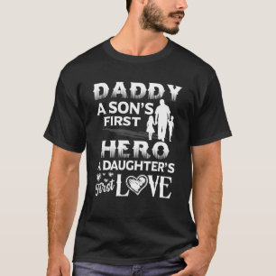 Mens Father Day Daddy Sons First Hero Daughters Fi T-Shirt