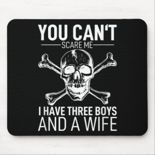 Mens Father Day Shirt You Can´t E Me I Have 3 Boys Mouse Mat