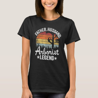 Mens Father Husband Arborist Legend Tree Climbing T-Shirt
