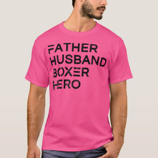 Mens Father Husband Boxer Hero Daddy Father'S Day  T-Shirt